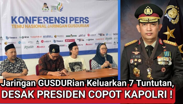 Jaringan GUSDURian Keluarkan 7 Tuntutan, Desak Presiden Copot Kapolri!