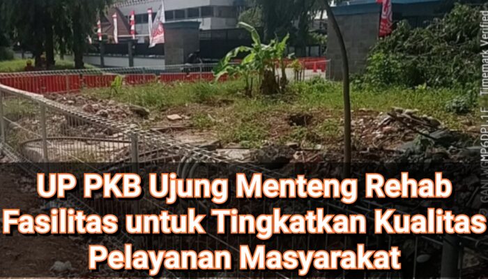 UP PKB Ujung Menteng Rehab Fasilitas untuk Tingkatkan Kualitas Pelayanan Masyarakat