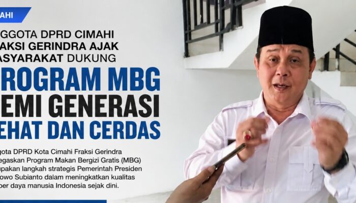 Anggota DPRD Cimahi Fraksi Gerindra Ajak Masyarakat Dukung Program MBG demi Ciptakan Generasi Sehat dan Cerdas